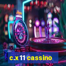 c.x11 cassino